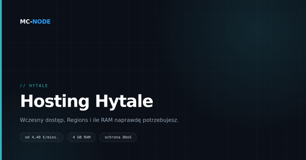 Hosting serwera Hytale: co oznacza wczesny dostęp dla Twojego serwera