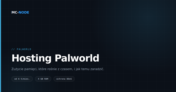 Hosting serwera Palworld: dlaczego warto planować restarty